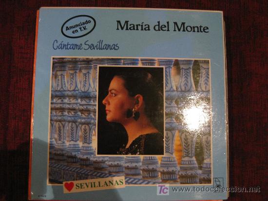 Discos de vinilo: MARIA DEL MONTE - CANTAME SEVILLANAS - Foto 1