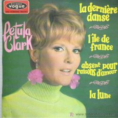 Discos de vinilo: PETULA CLARK - LA DERNIERE DANSE - DISQUES VOGUE EP FRANCIA **. Lote 18946897