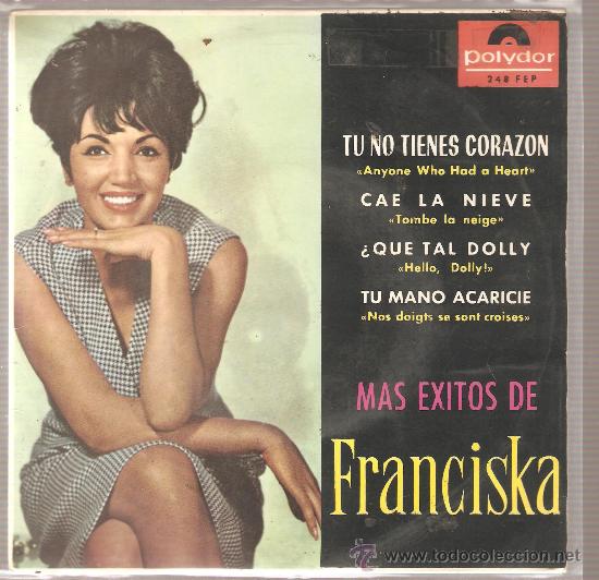 Discos de vinilo: EP  FRANCISKA : TU NO TIENES CORAZON - Foto 1