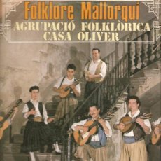 Discos de vinilo: LP MALLORCA FOLK - AGRUPACIO FOLKLORICA CASA OLIVER - FOLKLORE MALLORQUI