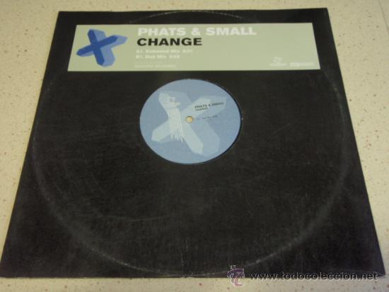 Discos de vinilo: PHATS & SMALL (CHANGE) 2001 ENGLAND MAXI45 - Foto 1