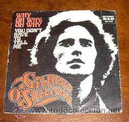 Discos de vinilo: GILBERT O SULLIVAN   Why oh why oh  -  MAM  1.973 - Foto 1