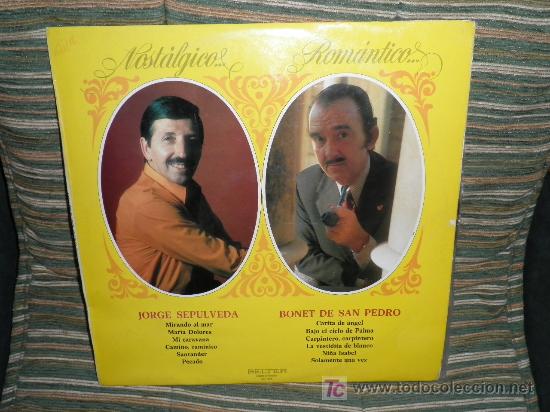 Discos de vinil: JORGE SEPULVEDA/BONET DE SAN PEDRO LP BELTER 1972 - NOSTALGICO... ROMANTICO...