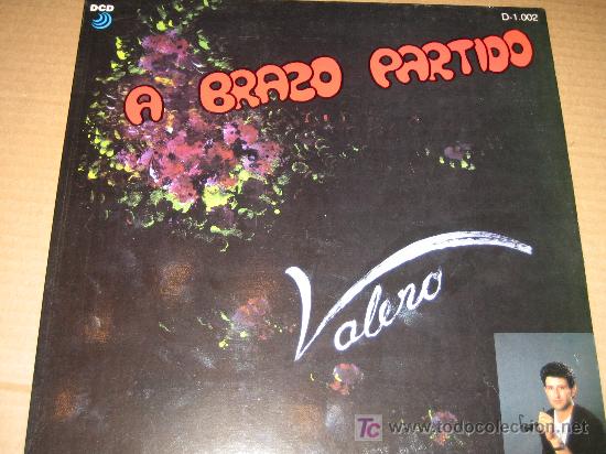 Discos de vinilo: VALERO - A BRAZO PARTIDO - - Foto 1