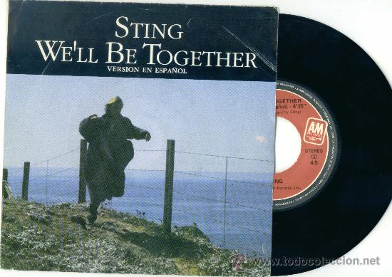 Discos de vinilo: STING. Well be together (version en espa&ntilde;ol)                     (vinilo single 1987) - Foto 1