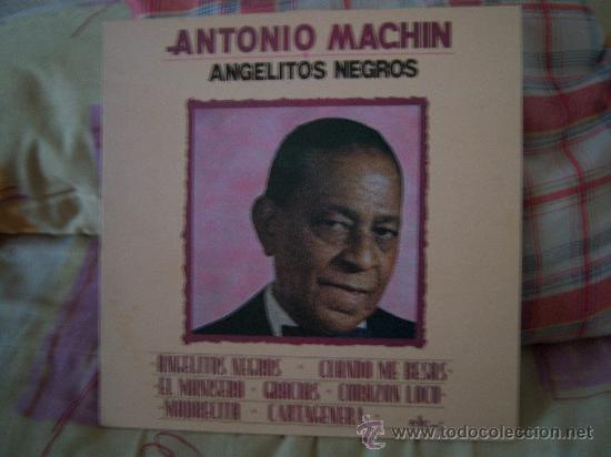 Discos de vinilo: ANTONIO MACH&Iacute;N Angelitos negros - Foto 1