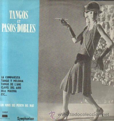 Disques de vinyle: LP, LOS NI&Ntilde;OS DEL PUERTO DEL MAR, TANGOS ET PASOS-DOBLES. LA CUMPARSISTA..... LP-GEXT-200