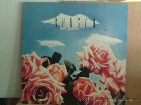 Discos de vinilo: RAUSCH ---- GOOD LUCK - Foto 1