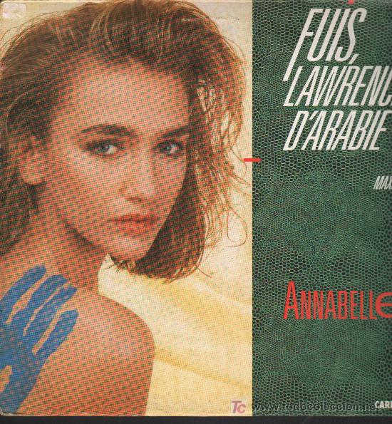 Discos de vinilo: Annabelle - Fuis, Lawrence DArabie - MaxiSingle 1987 - Foto 1