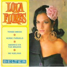 Discos de vinilo: LOLA FLORES - TENGO MIEDO ** EP BELTER 1967