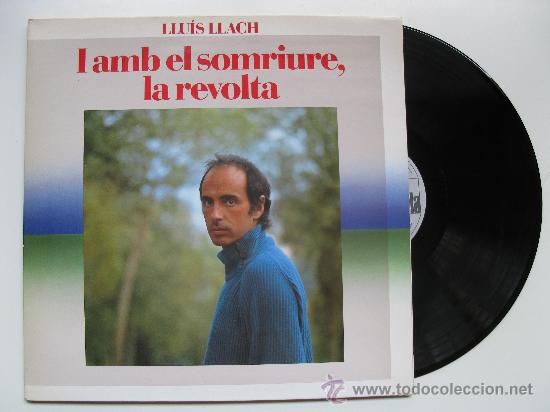 Discos de vinilo: LP - LLUIS LLACH - &rdquo;I AMB EL SOMRIURE, LA REVOLTA&rdquo;. - Foto 1