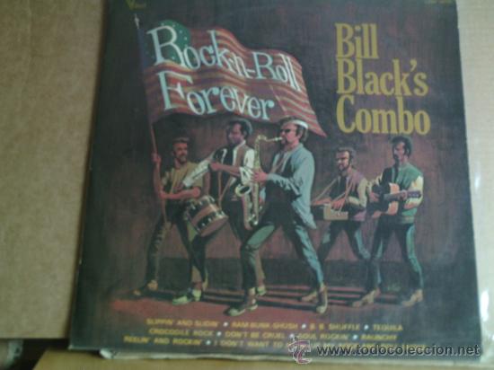 Discos de vinilo: BILL BLACK&acute;S COMBO ---- ROCK&acute;N&acute;ROLL FOREVER - Foto 1