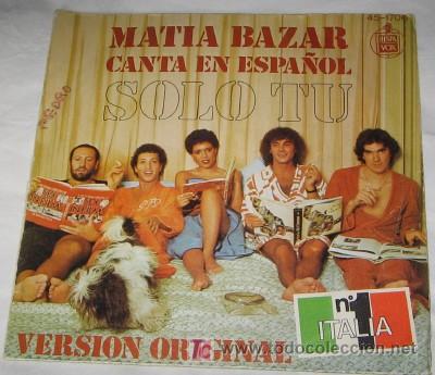 Discos de vinilo: SINGLE DE MATIA BAZAR, SOLO TU, DE 1978 - Foto 1