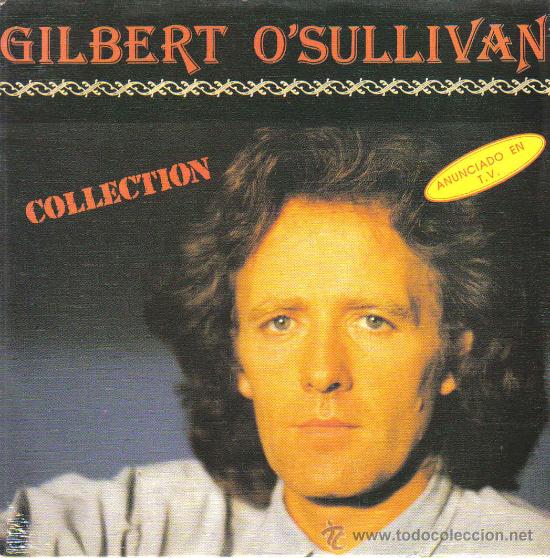 Discos de vinilo: GILBERT O&acute;SULLIVAN-COLLECTION SINGLE 1990 PROMOCIONAL SPAIN - Foto 1