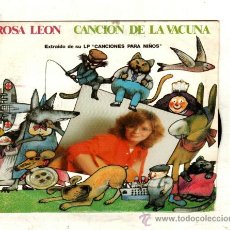 Discos de vinilo: UXV ROSA LEON SINGLE PROMOCIONAL 45 RPM 1983 CANCION DE LA VACUNA CANCION PARA NIÑOS. Lote 215596678