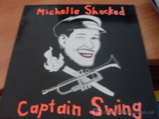 Discos de vinilo: MICHELLE SHOCKED ( CAPTAIN SWING) LP (B-0) - Foto 1