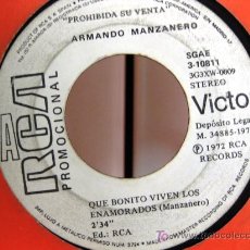 Discos de vinilo: ARMANDO MANZANERO - QUE BONITO VIVEN LOS ENAMORADOS - SINGLE 1972 RCA (PROMO) BPY. Lote 20121314