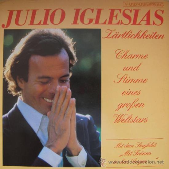 julio iglesias - zärtlichkeiten - lp - edici - Buy LP vinyl records of  Spanish Soloists from the 70s to present on todocoleccion