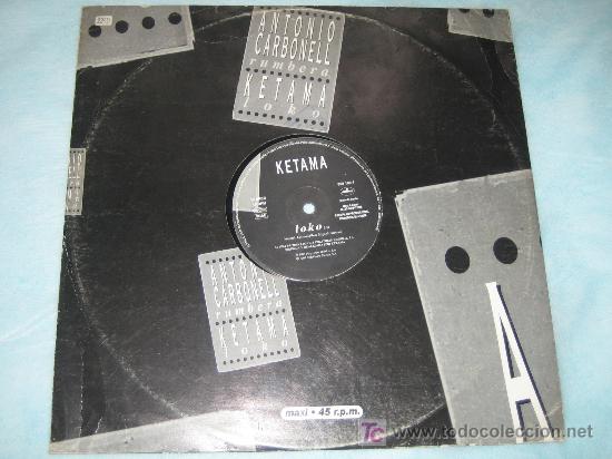 Discos de vinilo: ANTONIO CARBONELL Y KETAMA - MAXI - Foto 1