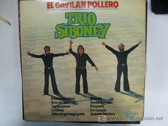 Disques de vinyle: LP-EL GAVILAN POLLERO-TRIO SIBONEY-NUEVO, MUY RARO Y EN