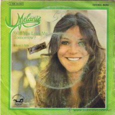 Discos de vinilo: MELANIE - WILL YOU LOVE ME TOMORROW - HERE I AM - SINGLE 1974. Lote 26791949