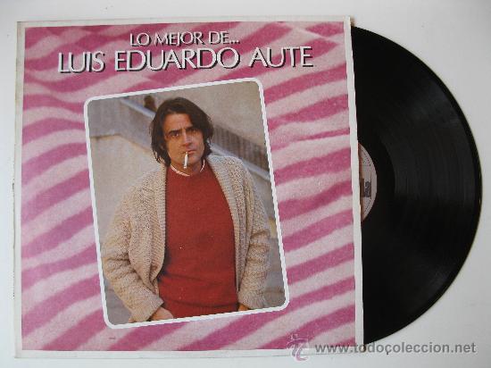 Discos de vinilo: LP - LUIS EDUARDO AUTE - &rdquo;LO MEJOR DE...&rdquo; - Foto 1