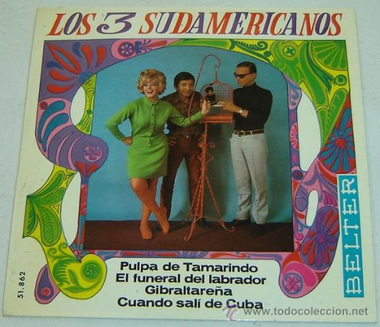 Disques de vinyle: DISCO SINGLE VINILO LOS 3 SUDAMERICANOS-PULPA DE TAMARINDO-BELTER 1967