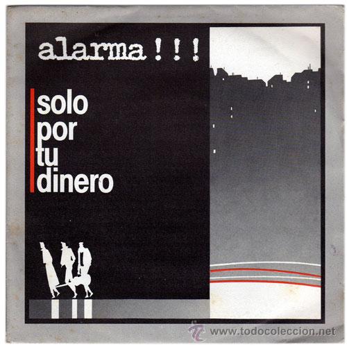 Discos de vinil: ALARMA!! &ndash; SOLO POR TU DINERO / AYAYAYA!!! - SG SPAIN 1985 &ndash; MERCURY 880910-7