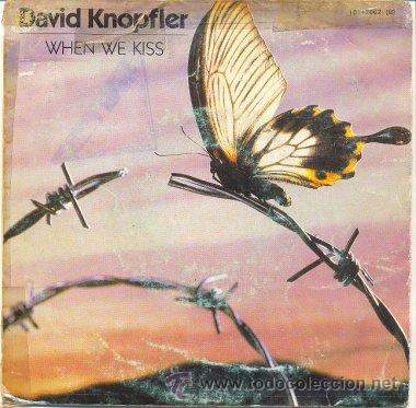 Discos de vinilo: DAVID KNOPFLER single 7&rdquo; WHEN WE KISS - Foto 1
