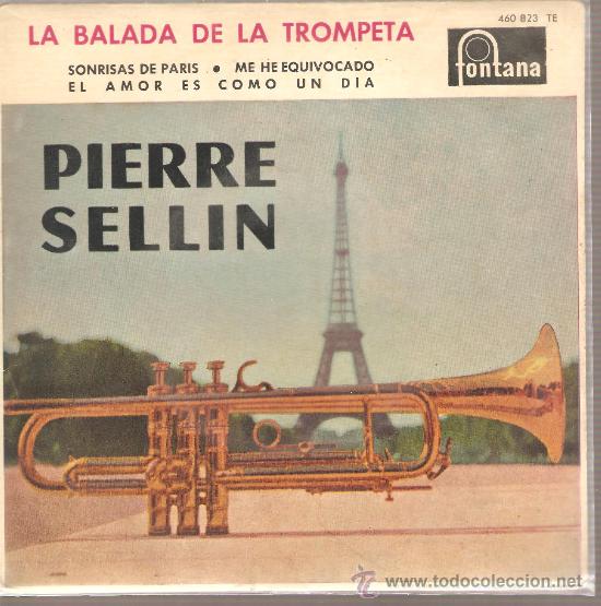 Discos de vinilo: EP PIERRE SELIN - LA BALADA DE LA TROMPETA + 3 - Foto 1