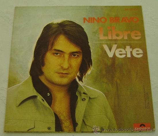 Discos de vinilo: DISCO SINGLE VINILO-NINO BRAVO-LIBRE-VETE- POLYDOR 1972 - Foto 2