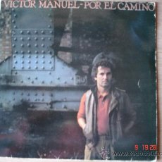Discos de vinilo: VICTOR MANUEL - POR EL CAMINO -. Lote 21438634