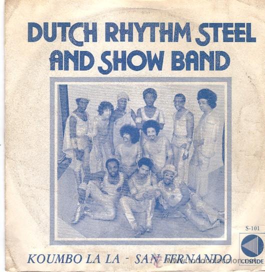 Discos de vinilo: Dutch rythm steel and show band - Koumbo La La / San Fernando - Foto 1 - 23869514