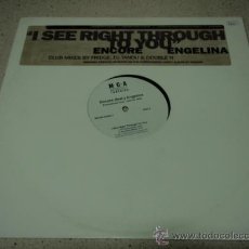 Discos de vinilo: ENCORE FEATURING ENGELINA ( I SEE RIGHT THROUGH TO YOU 4 VERSIONES ) USA-2001 MCA MUSIC OF AMER