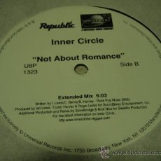 Discos de vinilo: INNER CIRCLE ( NOT ABOUT ROMANCE RADIO MIX - DANCE MIX & EXTENDED MIX ) 1998 NEW YORK-USA 