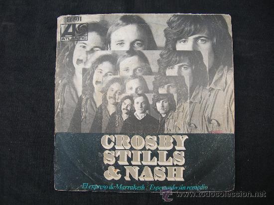Discos de vinilo: SINGLE CROSBY STILLS & NASH // EL EXPRESO DE MARRAKESH - Foto 1