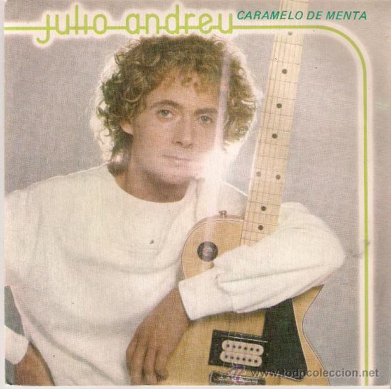 Vinyl-Schallplatten: JULIO ANDREU - CARAMELO DE MENTA / YA NO M&Aacute;S - SINGLE MOVIEPLAY 1979 - NUEVO!!! - SE