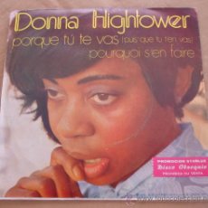 Discos de vinilo: DONNA HIGHTOWER - PORQUE TU TE VAS. - 1973.. Lote 21625046