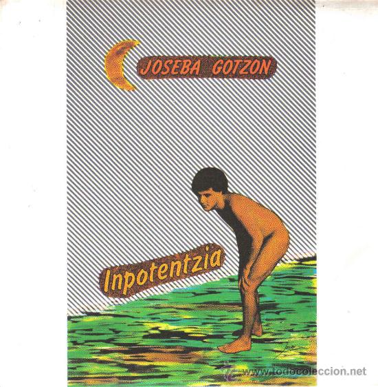 Vinyl-Schallplatten: JOSEBA GOTZON-EGUNEAN + ENAMORATU NINTZEN SINGLE 1985 SPAIN