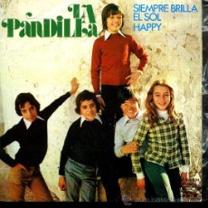 Discos de vinilo: LA PANDILLA - SIEMPRE BRILLA EL SOL - HAPPY - SINGLE 1975 - MUY RARO. Lote 25604675
