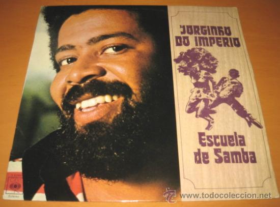 Disques de vinyle: JORGINHO DO IMPERIO - ESCUELA DE SAMBA - LP - CBS 1978 SPAIN S 82885 - COMO NUEVO / N MINT