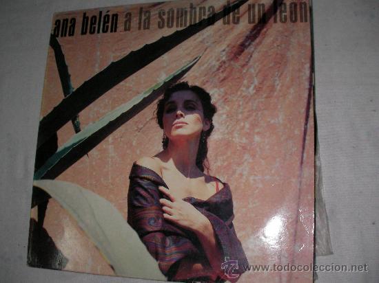 Discos de vinilo: A LA SOMBRA DE UN LEON DE ANA BELEN - ENVIO GRATIS A ESPA&Ntilde;A