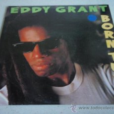 Discos de vinilo: EDDY GRANT ( BORN TUFF ) ENGLAND - 1986 LP33 PORTRAIT