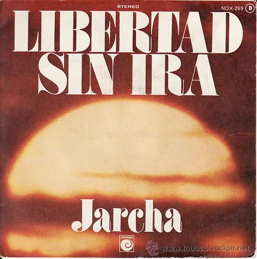 Discos de vinilo: JARCHA - LIBERTAD SIN IRA - SINGLE - Foto 1