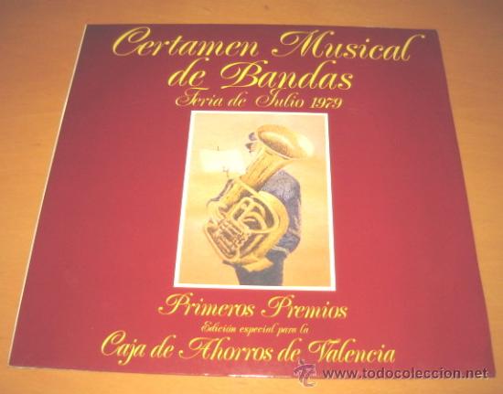 Disques de vinyle: CERTAMEN MUSICAL DE BANDAS - FERIA DE JULIO 1979 - LP 1979 - PLAZA TOROS DE VALENCIA - PROMO N MINT