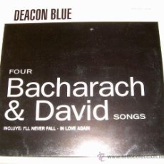 Discos de vinilo: DEACON BLUE - FOUR BACHARACH & DAVID SONGS - CBS 1990 - MAXI SINGLE. Lote 22117092