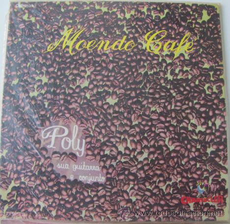 Disques de vinyle: POLY SUA GUITARRA E SEU CONJUNTO - MOENDO CAF&Eacute; - LP BRASILE&Ntilde;O VINILO