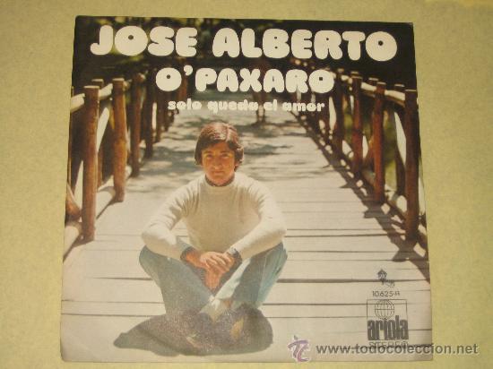 Discos de vinilo: JOSE ALBERTO - O&acute;PAXARO - - Foto 1