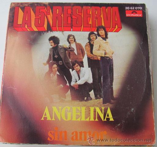 Discos de vinilo: LA 5&ordf; RESERVA - ANGELINA - SINGLE DE 1972 - Foto 1