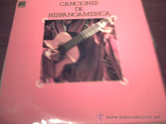 Disques de vinyle: CANCIONES DE HISPANOAMERICA-ALMA LLANERA/ EL PAJARO CHOGUI/ FALLASTE CORAZON/ GUADALAJARA/ pepeto